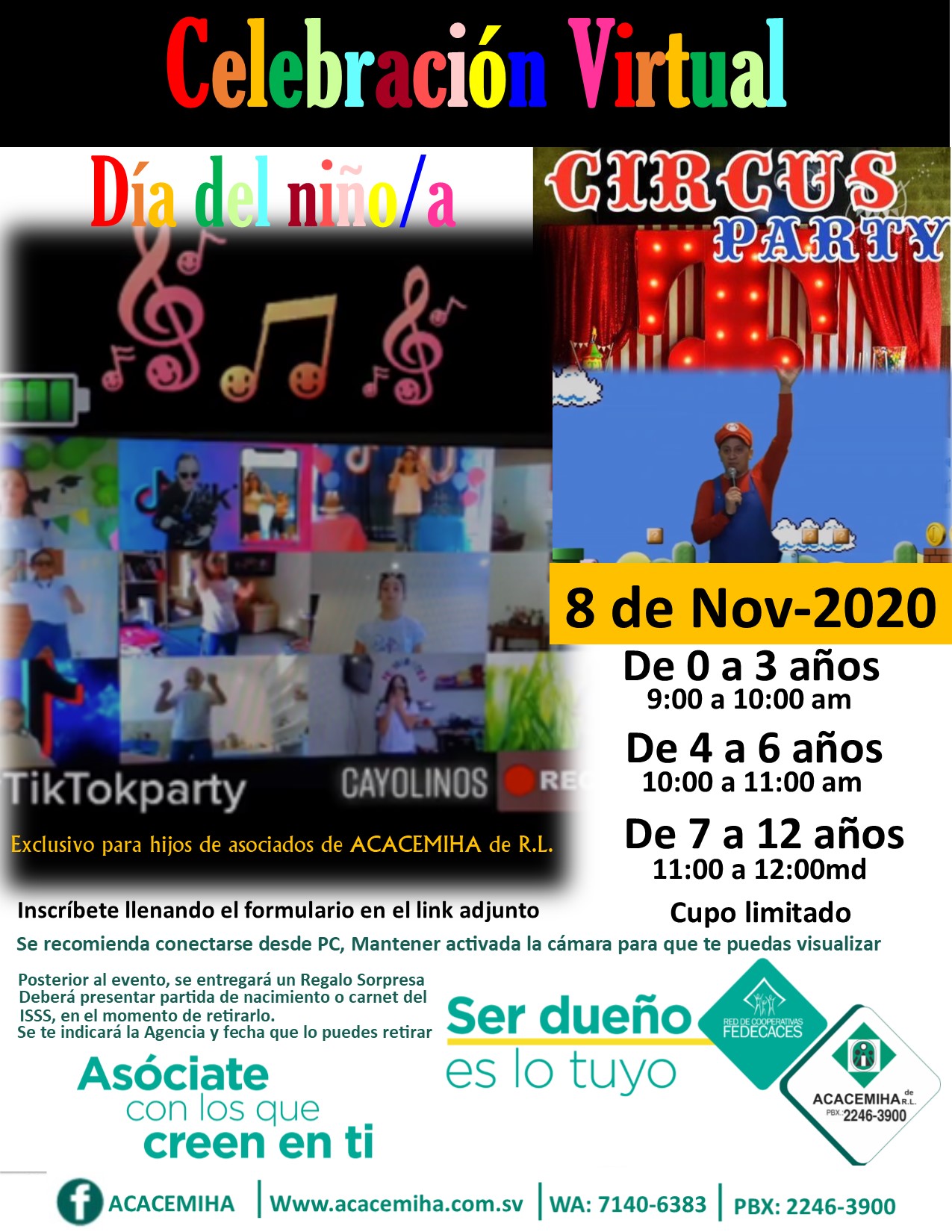 Exclusivo para hijos de nuestros asociados a la Celebración del Dia del niño, para participar deben estar al día con sus Préstamos y Aportaciones Invitación virtual
